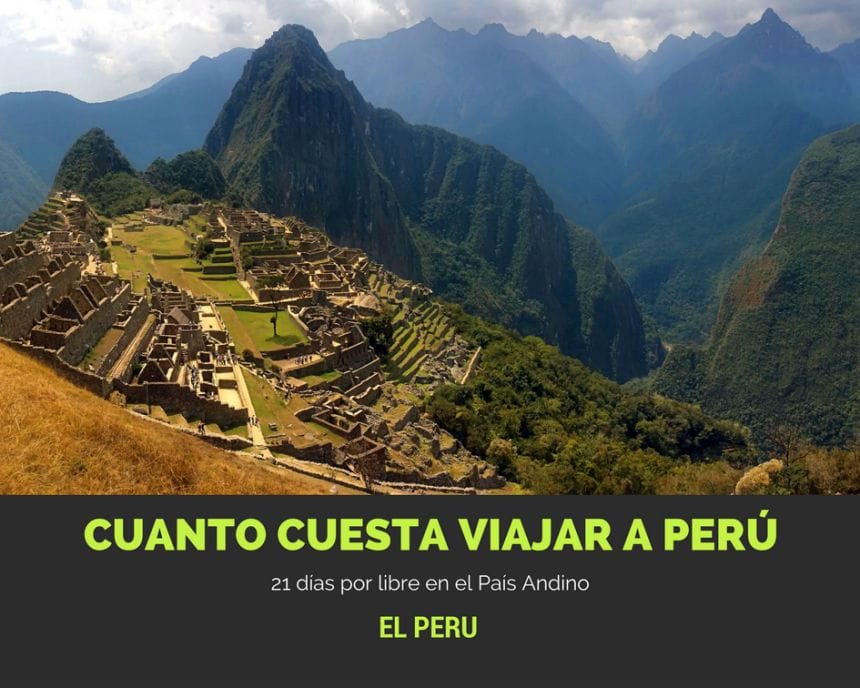 Cuánto cuesta viajar a Perú