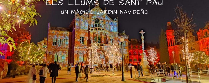 Els Llums de Sant Pau, un mágico jardín navideño