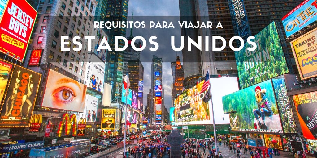 Requisitos para viajar a Estados Unidos 2023