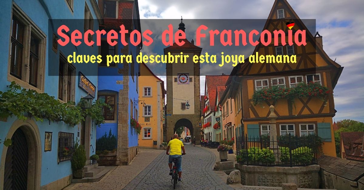 Secretos de Franconia: claves para descubrir esta joya alemana